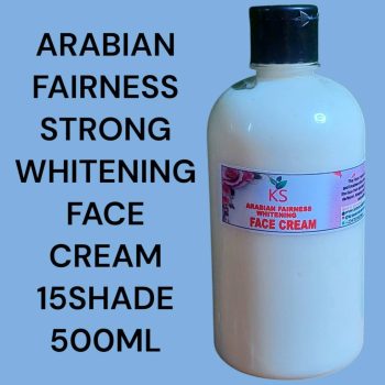 ARABIAN FAIRNESS WHITENING FACE CREAM STRONG WHITENING 15SHADE 500ML it Whiten and Lighten the Face Very Fast